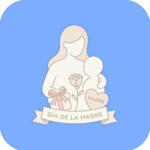 DIA DE LA MADRE