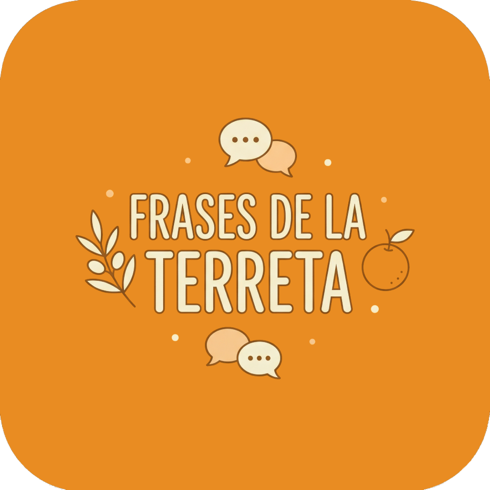 FRASES DE LA TERRETA